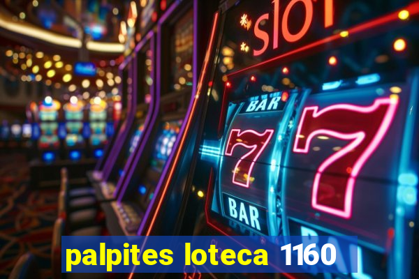 palpites loteca 1160